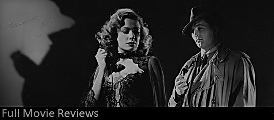 Full Film Noir Movie Reviews