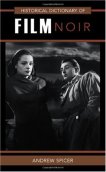 Cover for 'Historical Dictionary of Film Noir'